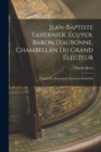 Image for Jean-Baptiste Tavernier, Ecuyer, Baron D&#39;aubonne, Chambellan Du Grand Electeur : D&#39;apres Des Documents Nouveaux Et Inedits
