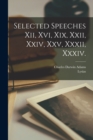 Image for Selected Speeches Xii, Xvi, Xix, Xxii, Xxiv, Xxv, Xxxii, Xxxiv.
