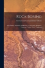 Image for Rock Boring; Rock Drilling; Explosives and Blasting; Coal-Cutting Machinery; Timbering; Timber Trees; Trackwork