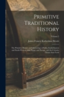 Image for Primitive Traditional History : The Primitive History and Chronology of India, South-Eastern and South-Western Asia, Egypt, and Europe, and the Colonies Thence Sent Forth; Volume 2