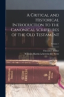 Image for A Critical and Historical Introduction to the Canonical Scriptures of the Old Testament; Volume 1