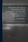 Image for Recherches Sur La Probabilite Des Jugements En Matiere Criminelle Et En Matiere Civile