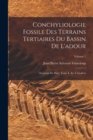 Image for Conchyliologie Fossile Des Terrains Tertiaires Du Bassin De L&#39;adour