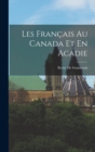Image for Les Francais Au Canada Et En Acadie