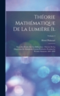 Image for Theorie Mathematique De La Lumiere Ii.