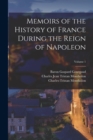 Image for Memoirs of the History of France During the Reign of Napoleon; Volume 1
