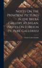 Image for Notes On the Principal Pictures in the Brera Gallery at Milan. (Notes On Foreign Picture Galleries)
