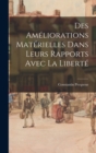 Image for Des Ameliorations Materielles Dans Leurs Rapports Avec La Liberte