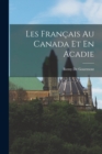 Image for Les Francais Au Canada Et En Acadie