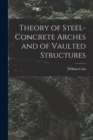 Image for Theory of Steel-Concrete Arches and of Vaulted Structures