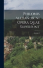 Image for Philonis Alexandrini Opera Quae Supersunt; Volume 2