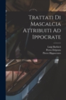 Image for Trattati Di Mascalcia Attribuiti Ad Ippocrate