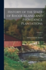 Image for History of the State of Rhode Island and Providence Plantations; Volume 1