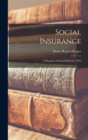 Image for Social Insurance : A Program of Social Reform (1910)