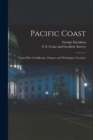 Image for Pacific Coast : Coast Pilot of California, Oregon, and Washington Territory