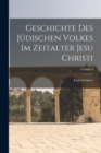 Image for Geschichte Des Judischen Volkes Im Zeitalter Jesu Christi; Volume 2
