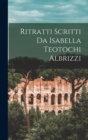 Image for Ritratti Scritti Da Isabella Teotochi Albrizzi