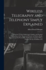 Image for Wireless Telegraphy and Telephony Simply Explained