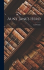 Image for Aunt Jane&#39;s Hero