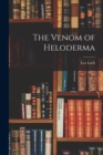 Image for The Venom of Heloderma