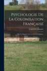 Image for Psychologie De La Colonisation Francaise
