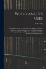 Image for Wood and Its Uses