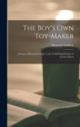 Image for The Boy&#39;s Own Toy-Maker