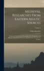 Image for Medieval Researches From Eastern Asiatic Sources