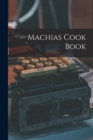 Image for Machias Cook Book