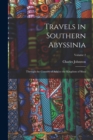 Image for Travels in Southern Abyssinia : Through the Country of Adal to the Kingdom of Shoa; Volume 2