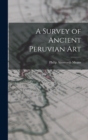 Image for A Survey of Ancient Peruvian Art