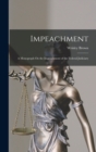 Image for Impeachment : A Monograph On the Impeachment of the Federal Judiciary