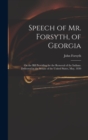 Image for Speech of Mr. Forsyth, of Georgia