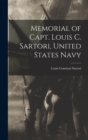 Image for Memorial of Capt. Louis C. Sartori, United States Navy