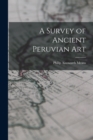 Image for A Survey of Ancient Peruvian Art