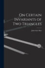 Image for On Certain Invariants of Two Triangles