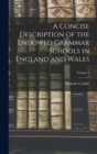 Image for A Concise Description of the Endowed Grammar Schools in England and Wales; Volume 2