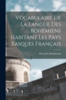 Image for Vocabulaire De La Langue Des Bohemiens Habitant Les Pays Basques Francais