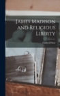 Image for James Madison and Religious Liberty