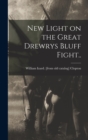 Image for New Light on the Great Drewrys Bluff Fight..