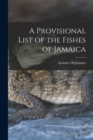 Image for A Provisional List of the Fishes of Jamaica