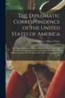 Image for The Diplomatic Correspondence of the United States of America
