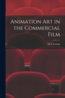 Image for Animation art in the Commercial Film