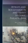 Image for Byways and Boulevards in and About Historic Philadelphia
