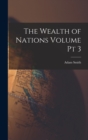 Image for The Wealth of Nations Volume pt 3