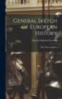 Image for General Sketch of European History; With Maps and Index
