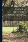 Image for Historic Dinwiddie County, Virginia : Or, The Last Long Camp