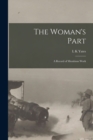 Image for The Woman&#39;s Part : A Record of Munitions Work