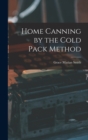 Image for Home Canning by the Cold Pack Method