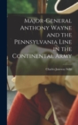 Image for Major-General Anthony Wayne and the Pennsylvania Line in the Continental Army